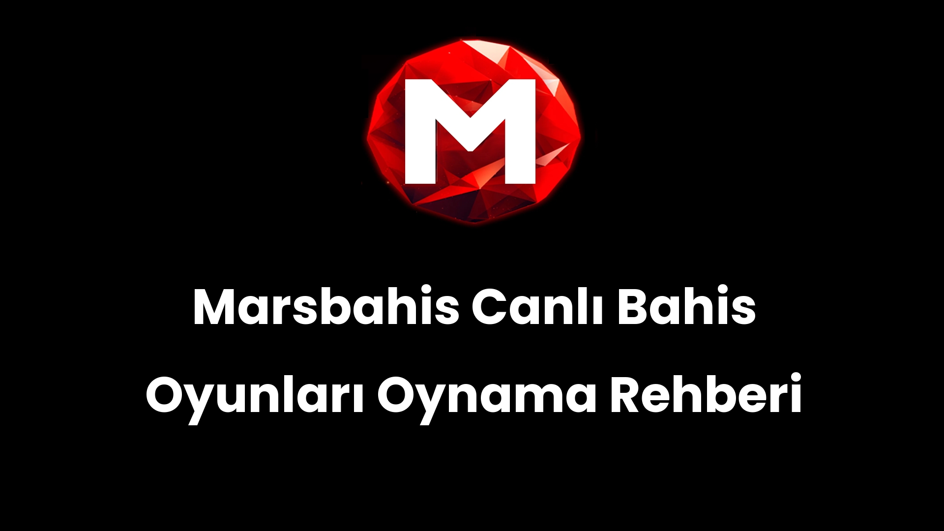 Marsbahis Canlı Bahis Oyunları Oynama Rehberi