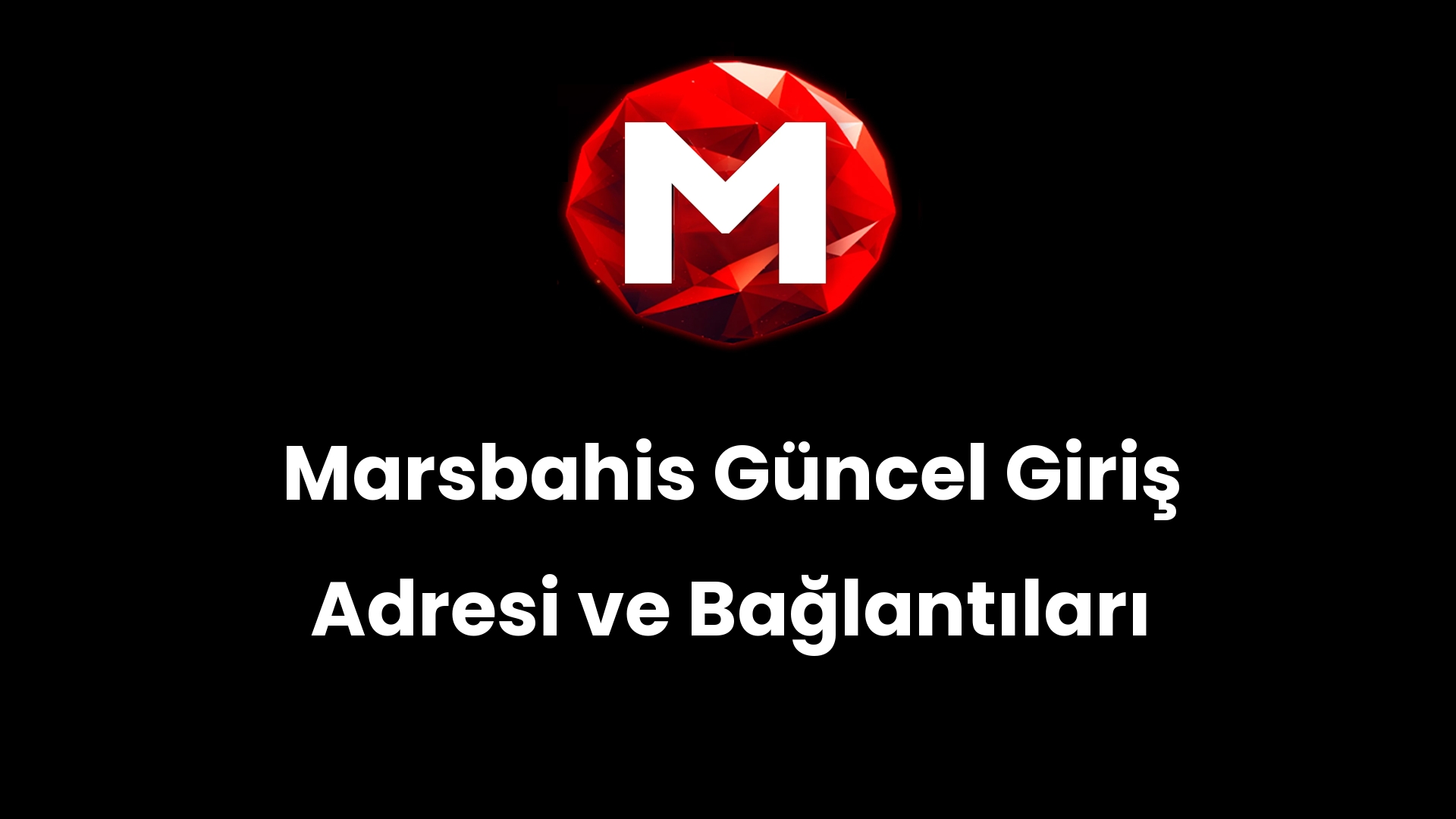 Marsbahis Güncel Giriş Adresi ve Bağlantıları