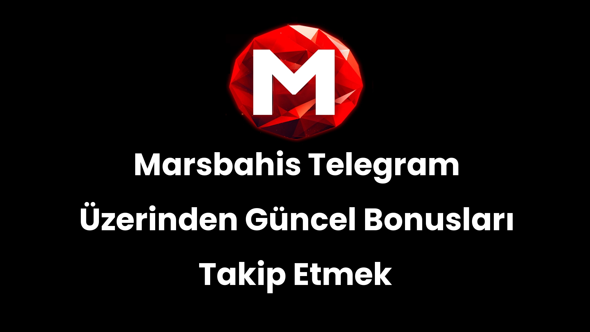 Marsbahis Telegram Üzerinden Güncel Bonusları Takip Etmek