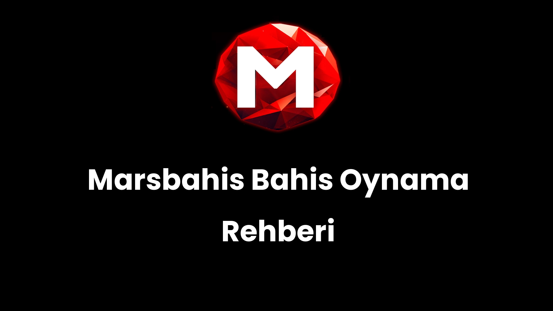 Marsbahis Bahis Oynama Rehberi