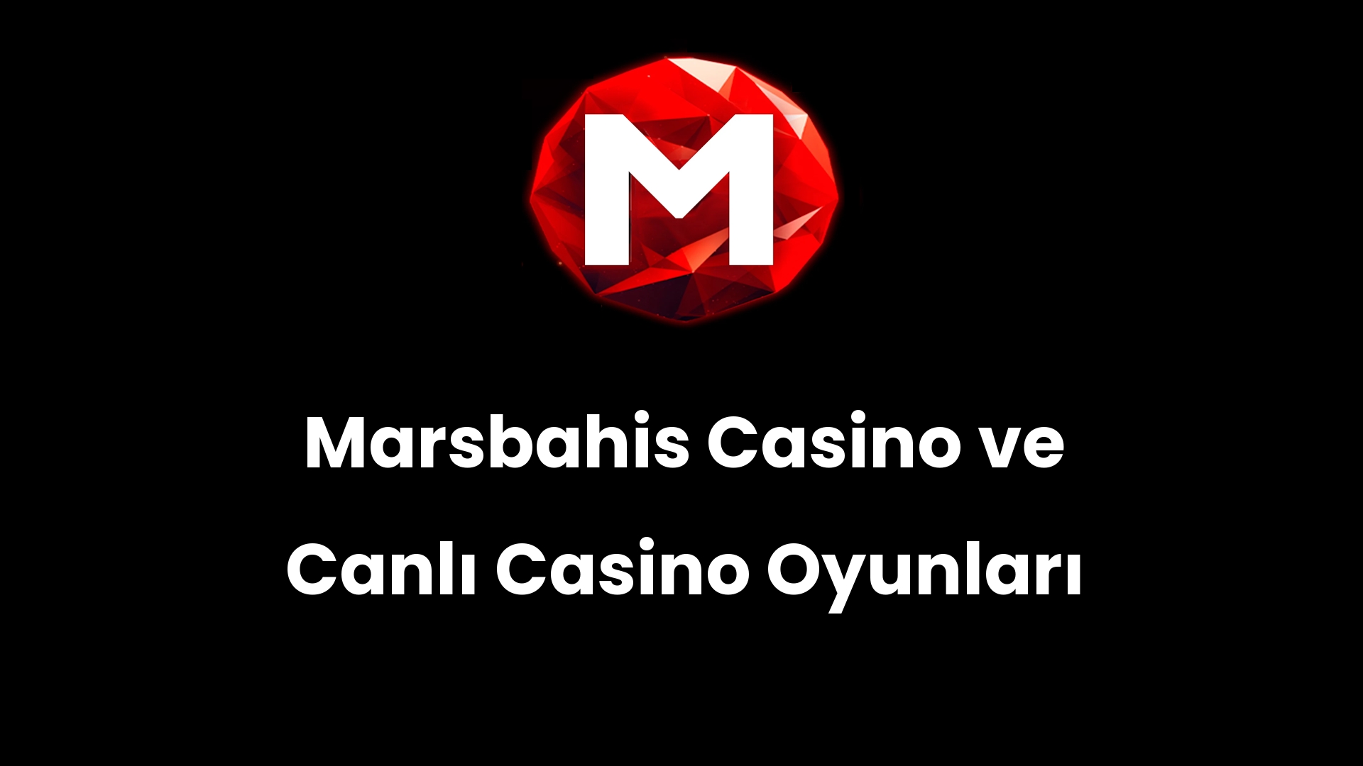 Marsbahis Casino ve Canlı Casino Oyunları